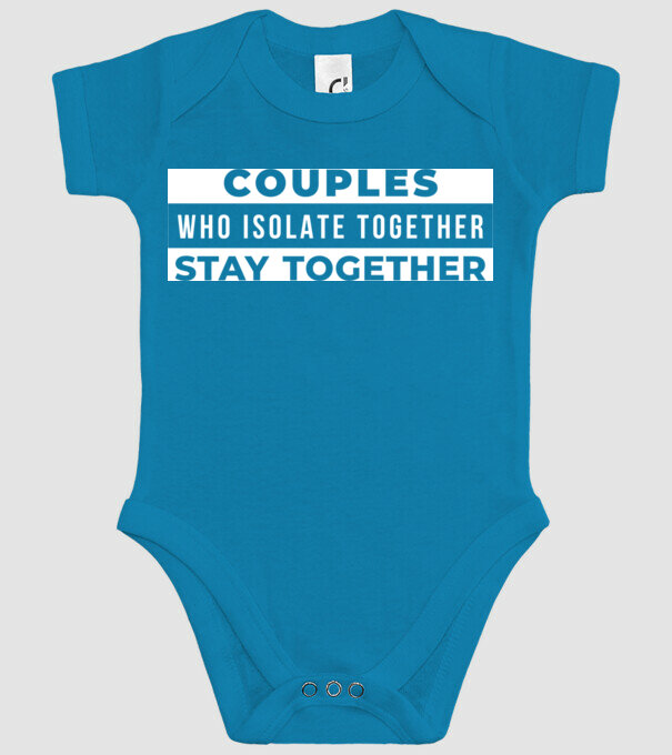 couples who isolate together model turcoaz pe tricou