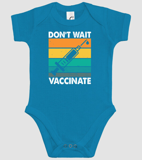 Don't wait vaccinate model turcoaz pe tricou