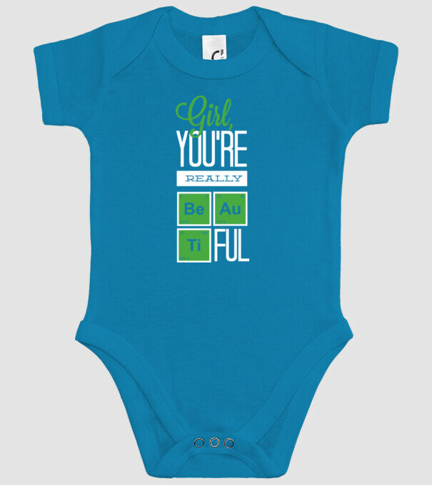 Girl you are really beautiful model turcoaz pe tricou