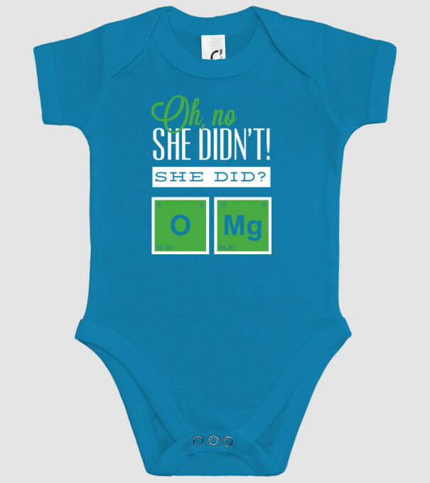 'Oh no she didn''t did she' model turcoaz pe tricou