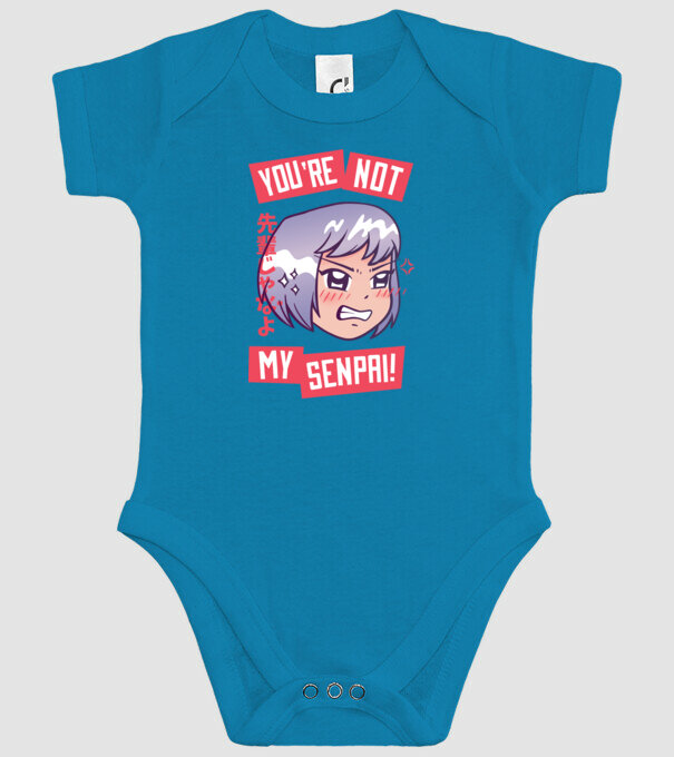 You are not my Senpai model turcoaz pe tricou