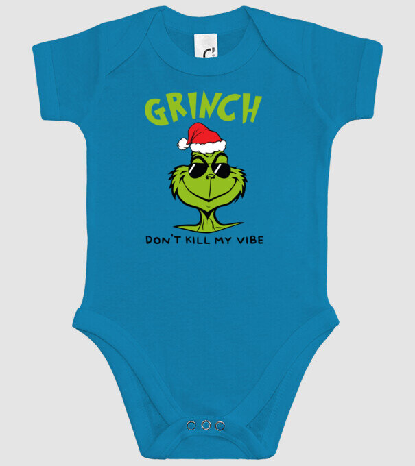 Grinch - Don't kill my vibe model turcoaz pe tricou