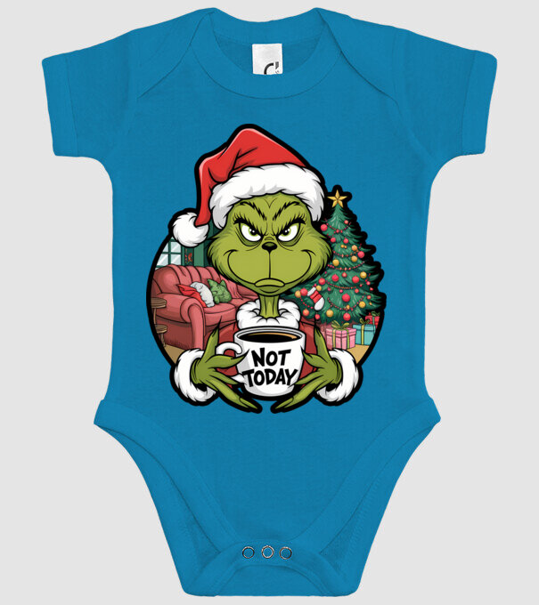 Not Today Grinch model turcoaz pe tricou