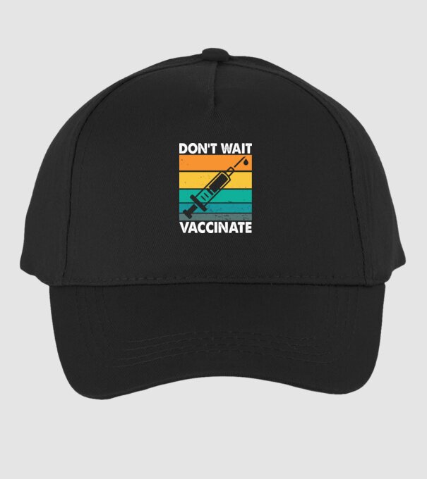 Don't wait vaccinate model negru pe tricou
