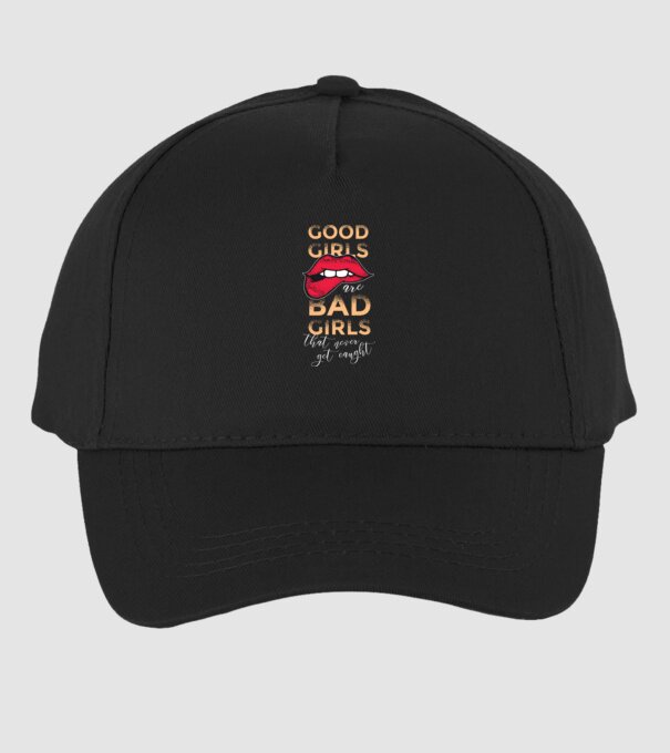 Good Girls are Bad Girls that are never get caught model negru pe tricou