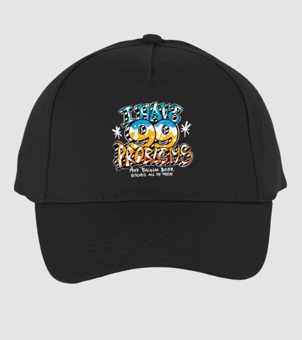 I have 99 Problems - berea belgiană le rezolvă pe toate model negru pe tricou