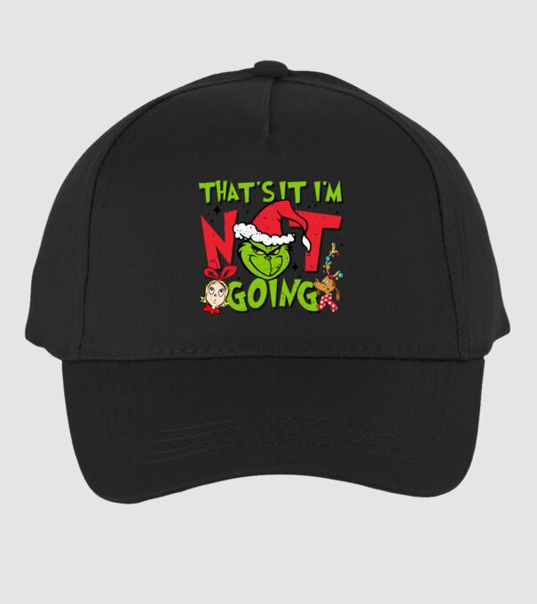 That's it I'm not going - Grinch model negru pe tricou