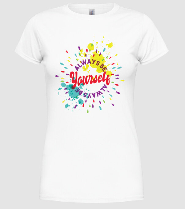 Always be yourself model alb pe tricou