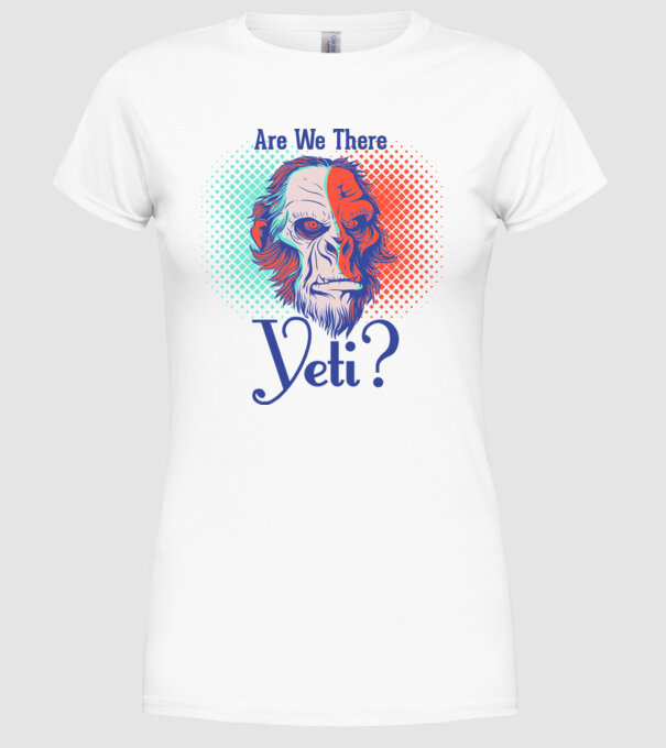Are we there Yeti model alb pe tricou
