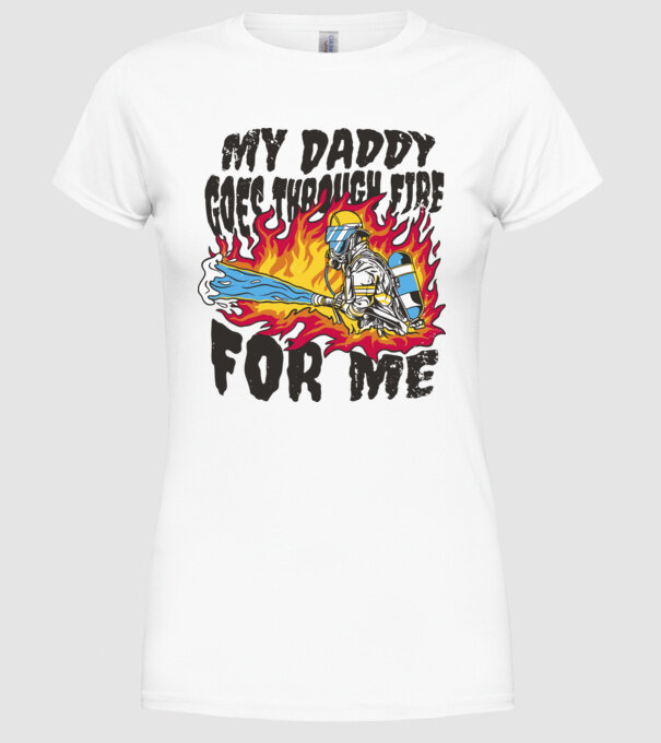 Tatăl meu trece și prin foc pentru mine model alb pe tricou