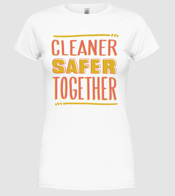 Cleaner Safer Together model alb pe tricou