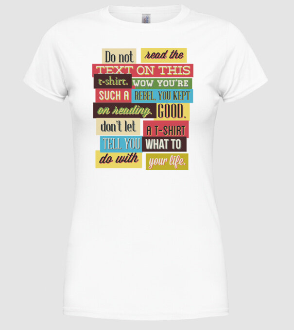 Do not read the text on this t shirt model alb pe tricou