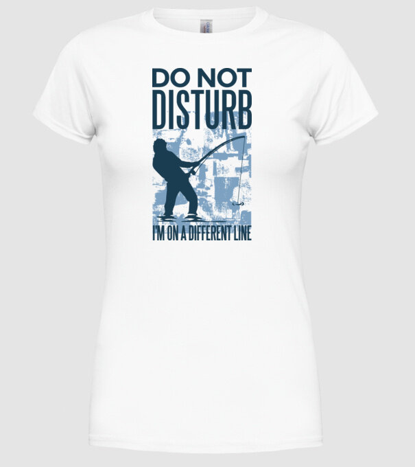 Nu mă deranja, sunt pe altă linie Pescar model alb pe tricou
