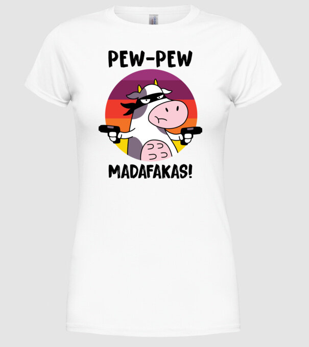 Pew Pew Pew Madafakas Vacă alb model alb pe tricou