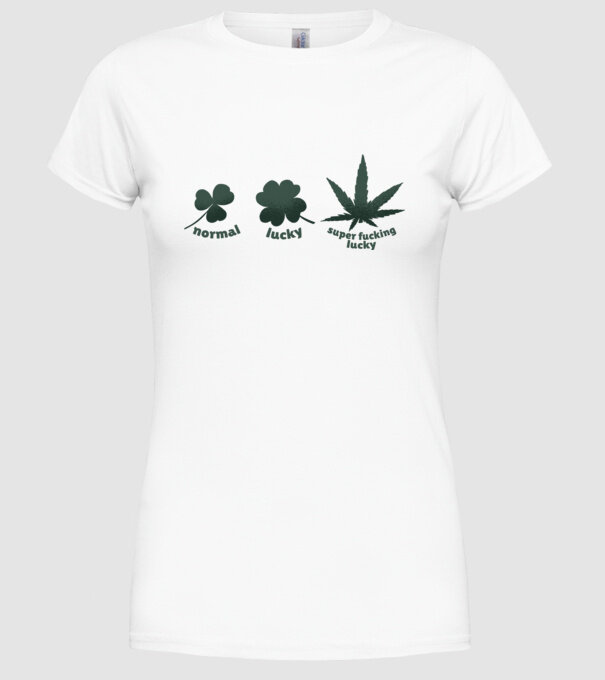 Super F*cking Lucky Cannabis model alb pe tricou