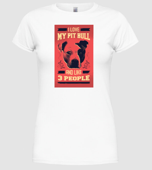 Îmi iubesc Pitbull-ul meu și încă 3 persoane model alb pe tricou
