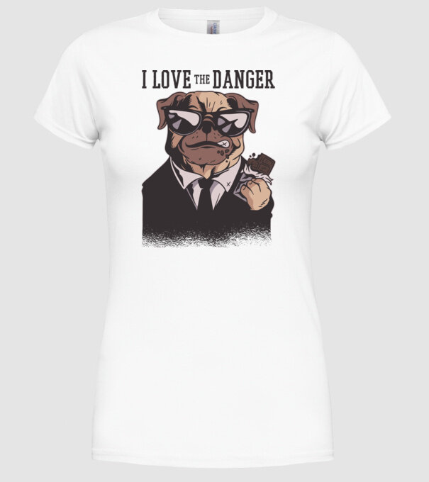 Iubesc pericolul Tricou cu mops model alb pe tricou