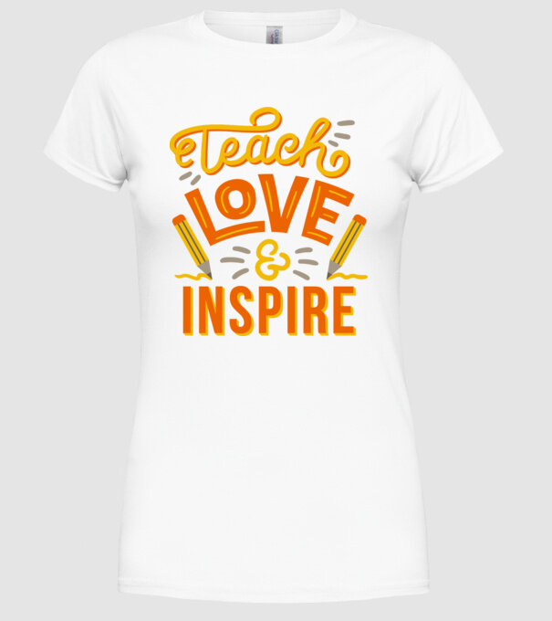Teach Love Inspire pentru profesori model alb pe tricou