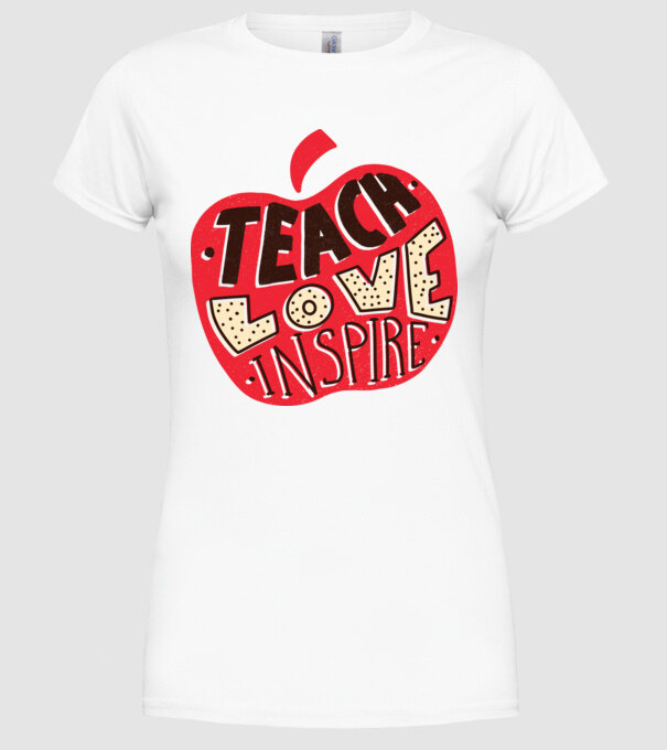 Teach Love Inspire pentru profesori model alb pe tricou