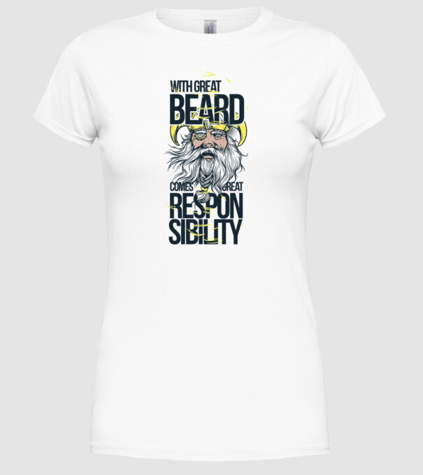 With great beard comes great responsibility model alb pe tricou