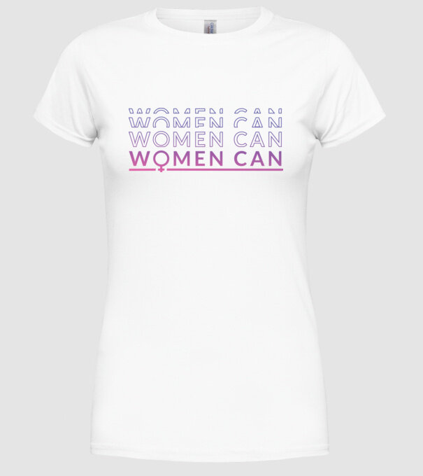 Women Can Ziua femeii model alb pe tricou
