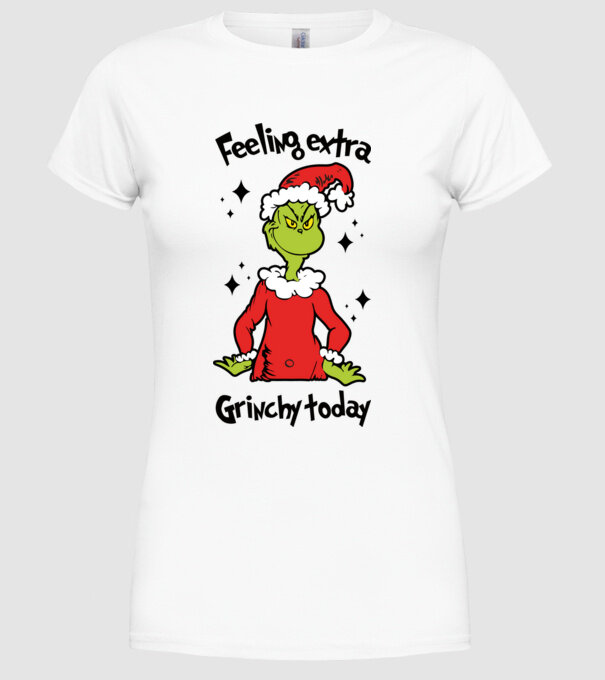 Feeling extra Grinchy today model alb pe tricou