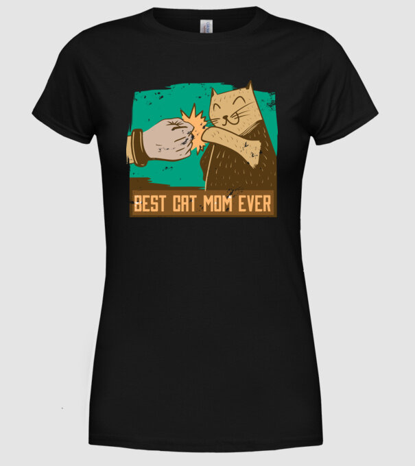 Best Cat Mom Ever - Cea mai bună mamă cu pisici model negru pe tricou