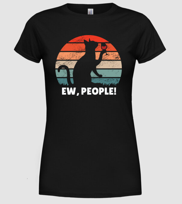 Ew, oameni - Pisică model negru pe tricou