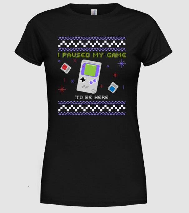 I paused my game to be here - Gamer pulovăr urât model negru pe tricou