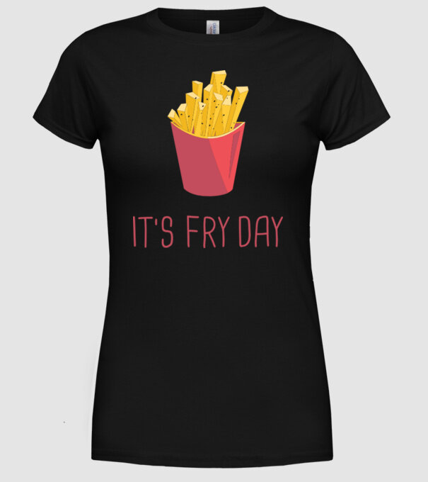 'It''s Fry Day' model negru pe tricou