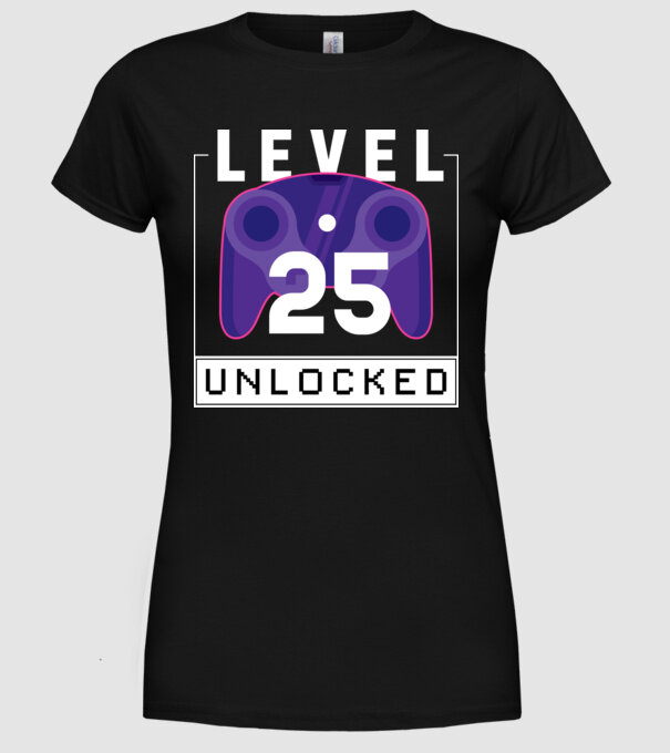Level 25 Unlocked Gamer Birthday model negru pe tricou