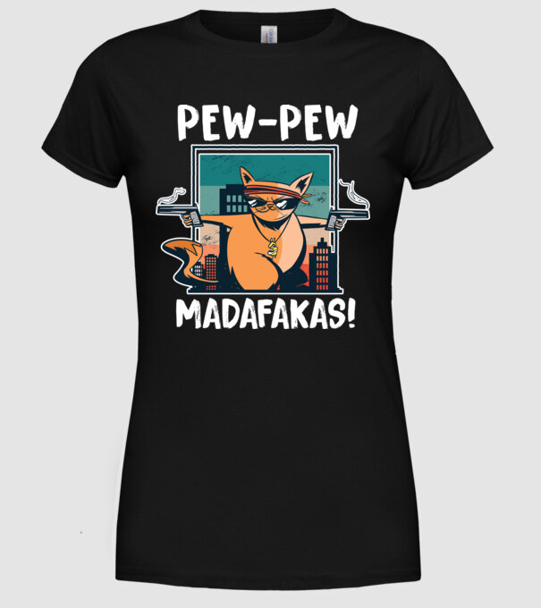 Pew Pew Pew Madafakas Pisică model negru pe tricou