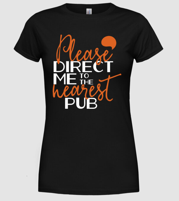 Please direct me to the nearest pub model negru pe tricou
