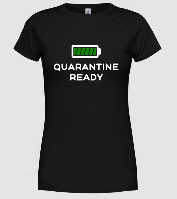 Quarantine ready model negru pe tricou