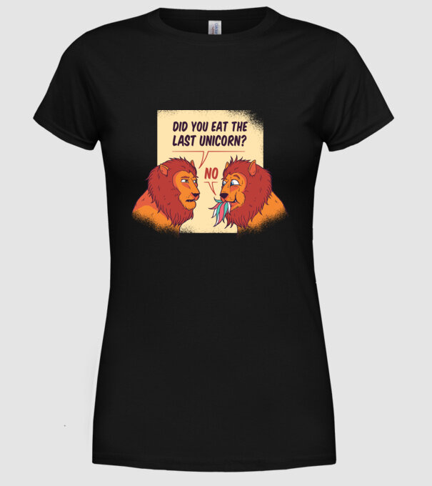 Tu ai mâncat ultimul unicorn? Tricou cu Leu amuzant model negru pe tricou