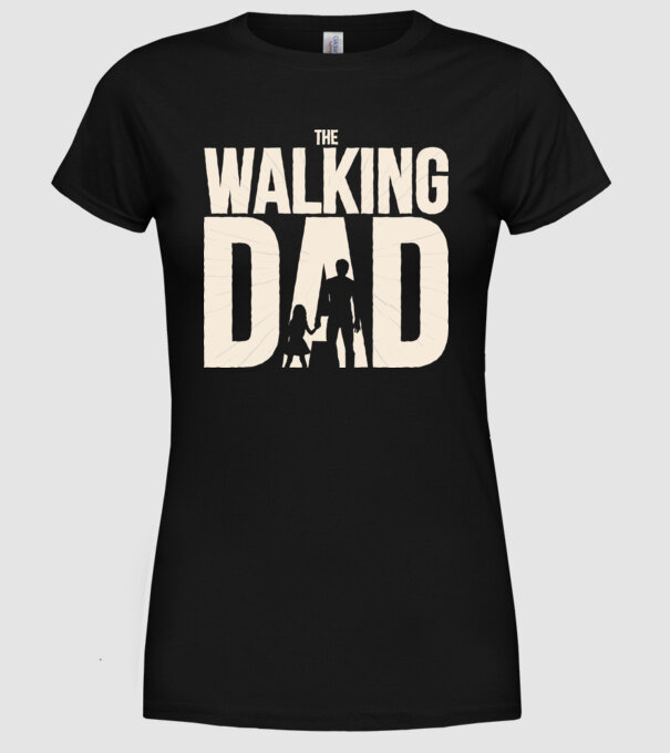 The Walking Dad model negru pe tricou