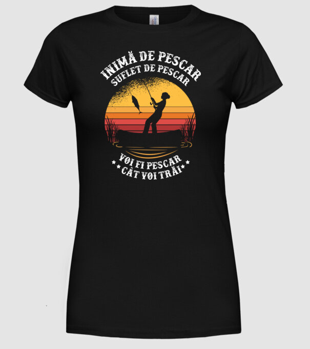 inimă de pescar, suflet de pescar, voi fi pescar cât voi trăi model negru pe tricou