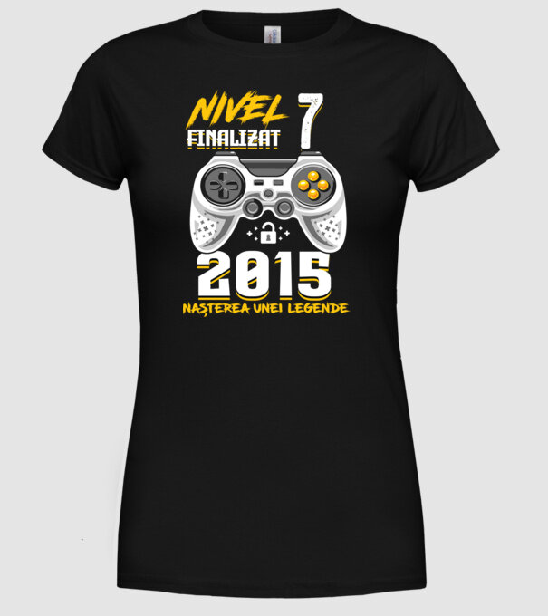 Nivel 7 finalizat. 2015 nașterea unei legende model negru pe tricou