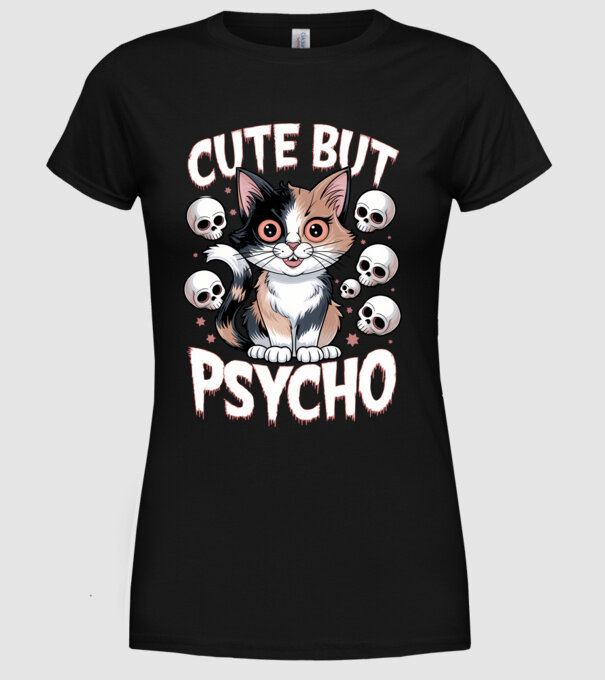 Cute, but Psycho pisică Negru model negru pe tricou