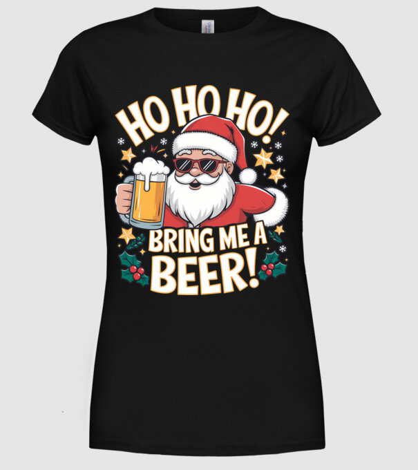 HO HO HO bring me a BEER santa Negru model negru pe tricou