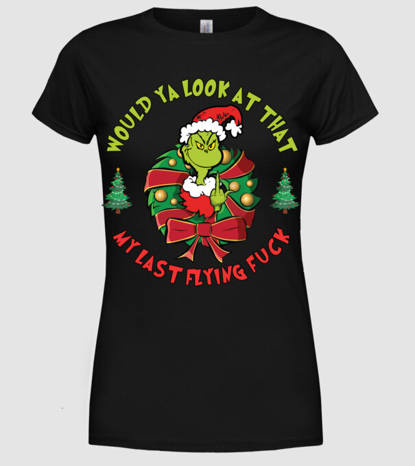 Would ya look at that - Grinch model negru pe tricou