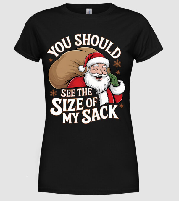You Should See The Size Of My Sack Santa model negru pe tricou