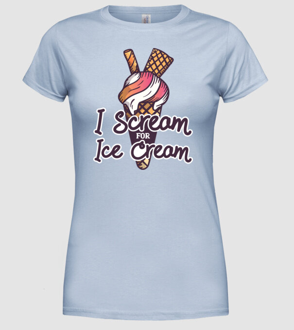 I Scream for Ice Cream model albastru deschis pe tricou