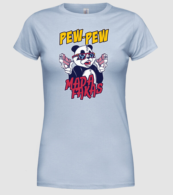 Pew Pew Pew Madafakas Panda model albastru deschis pe tricou