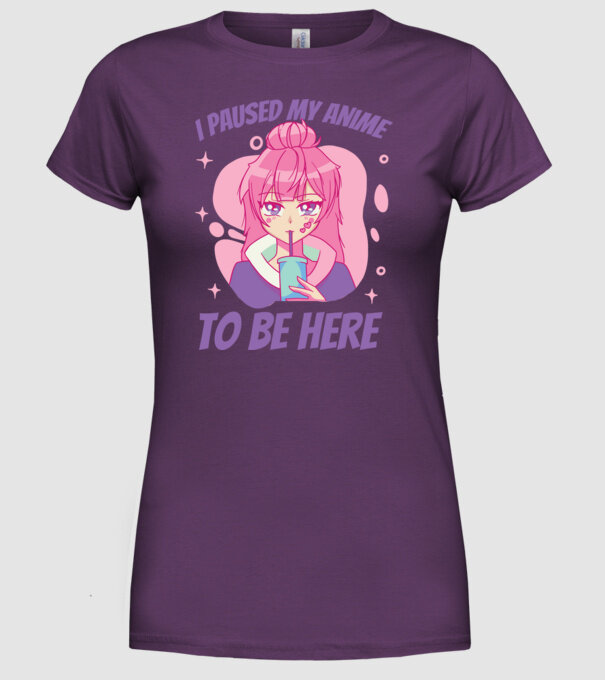 I paused my Anime to be here model mov pe tricou
