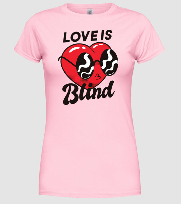 Dragostea este oarbă model roz deschis pe tricou
