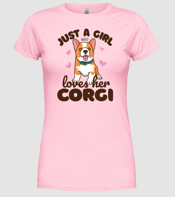 Doar o fată care iubește Corgiul său model roz deschis pe tricou