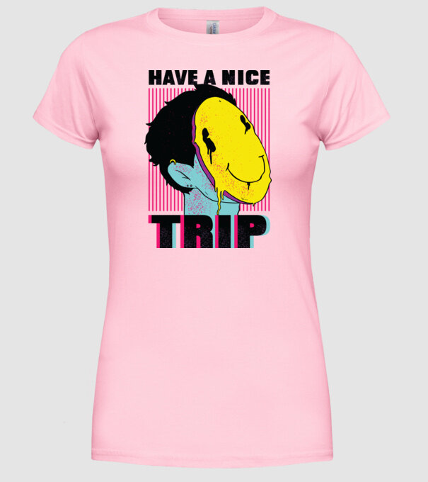 Have a nice Trip model roz deschis pe tricou