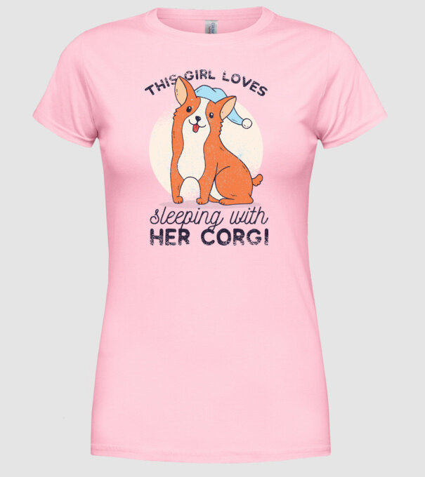 This Girl Loves sleeping with her Corgi model roz deschis pe tricou