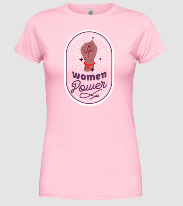 Women Power Ziua Femeii model roz deschis pe tricou